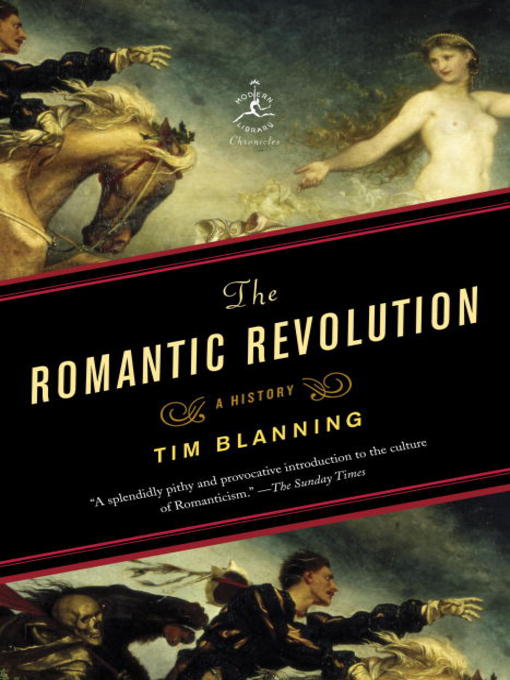 Title details for The Romantic Revolution by Tim Blanning - Available
